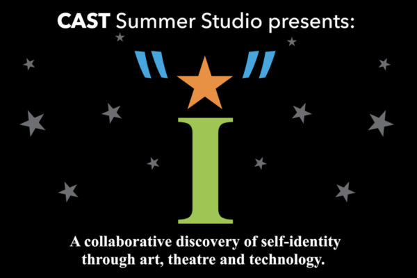 CAST Summer Studio Showcase