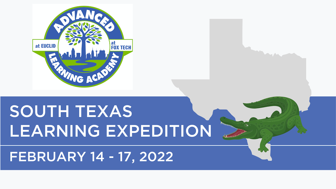 Advanced Learning Academy South Texas Learning Expedition