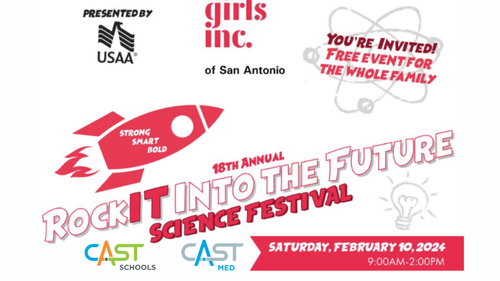 Girls Inc. San Antonio RockIT Into The Future Science Festival at CAST Med